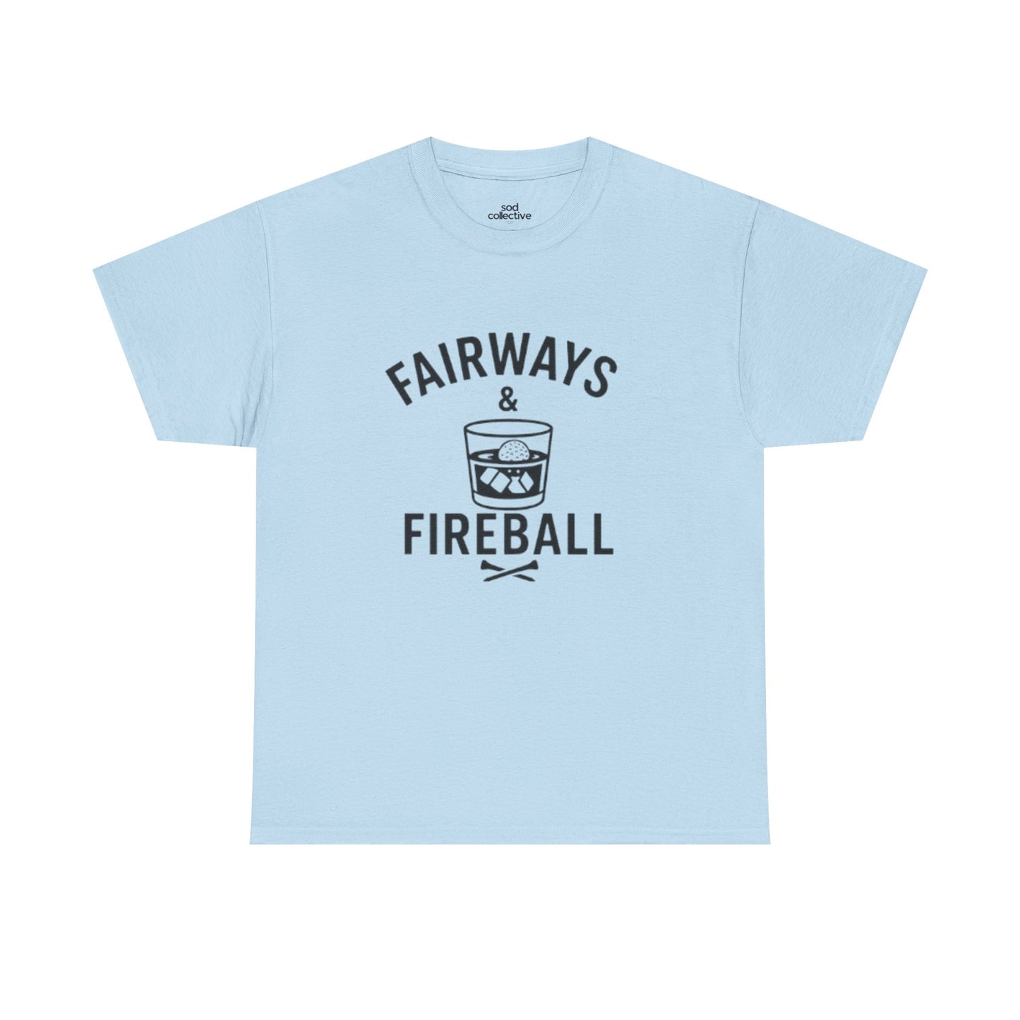 "Fairways & Fireball" - Men's Unisex Funny Golf Tee