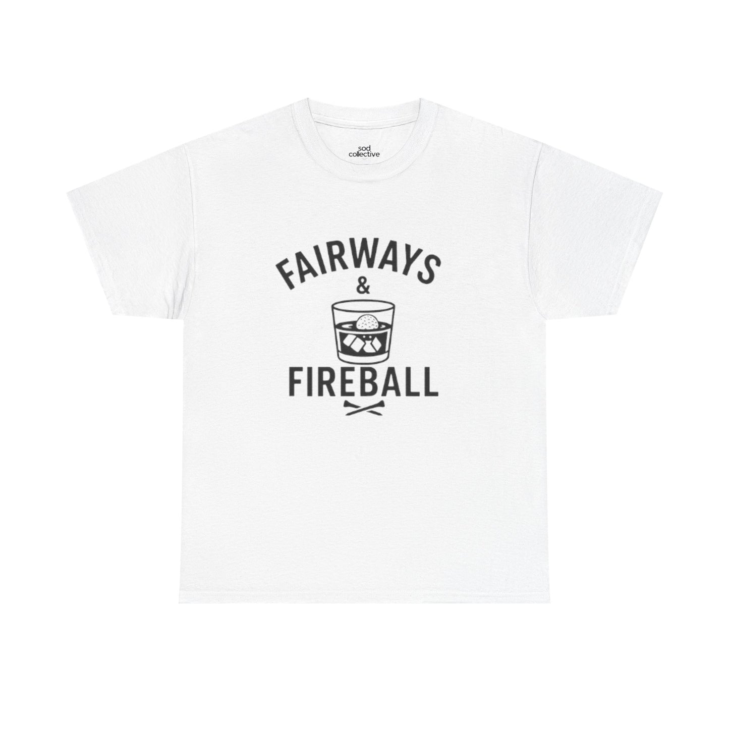 "Fairways & Fireball" - Men's Unisex Funny Golf Tee
