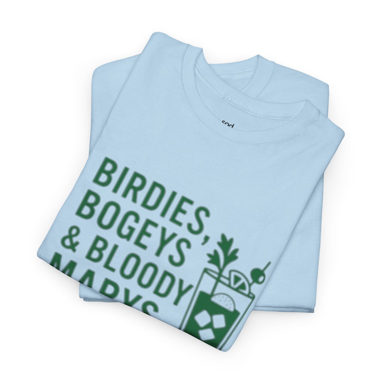 "Birdies, Bogeys & Bloody Marys" - Men's Fun Golf Unisex Tee